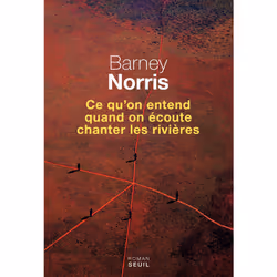 ISBN Ce quon entend quand on écoute chanter les rivières, 304 pages