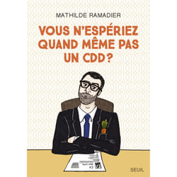 ISBN Vous nespériez quand même pas un CDD ? livre