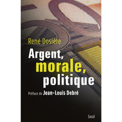 ISBN Argent, morale, politique livre