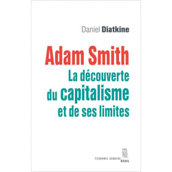 ISBN Adam Smith. La découverte du capitalisme et de ses limites livre