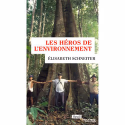 ISBN Les Héros de lenvironnement, 160 pages