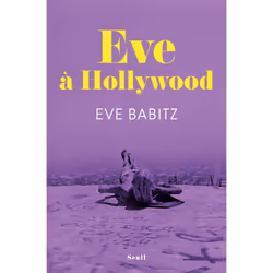 ISBN Eve à Hollywood, 336 pages
