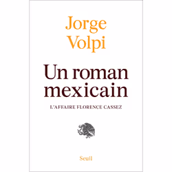 ISBN Un roman mexicain : laffaire Florence Cassez, 384 pages
