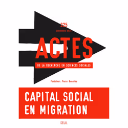 ISBN Actes de la recherche en sciences sociales, n° 225. Capital social en migration, 112 pages