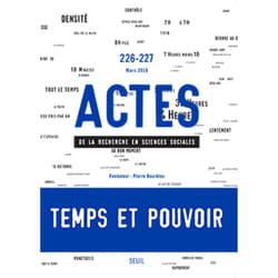 ISBN Actes de la recherche en sciences sociales, n° 226-227. Temps et pouvoir livre