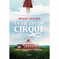 ISBN La Vie est un cirque, 384 pages
