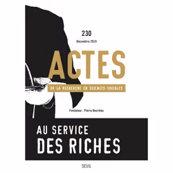 ISBN Actes de la recherche en sciences sociales, n° 230. Au service des riches, 128 pages