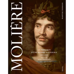 ISBN Molière. La fabrique dune gloire nationale, 272 pages