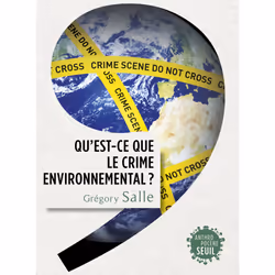 ISBN Quest-ce que le crime environnemental ?, 288 pages