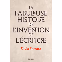 ISBN La Fabuleuse Histoire de linvention de lécriture, 320 pages