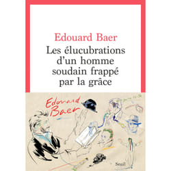 ISBN Les Elucubrations dun homme soudain frappé par la grâce livre