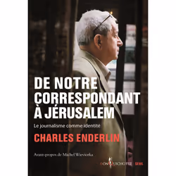 ISBN De notre correspondant à Jérusalem, 352 pages