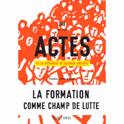 ISBN Actes de la recherche en sciences sociales, n° 248. La formation comme champ de lutte, 96 pages