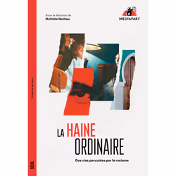 ISBN La Haine ordinaire, 192 pages