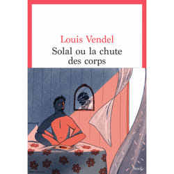 ISBN Solal ou la Chute des corps livre
