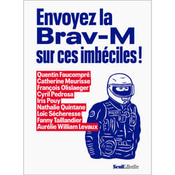 ISBN Envoyez la Brav-M sur ces imbéciles ! livre