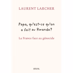 ISBN Papa, quest ce quon a fait au Rwanda ?, 160 pages
