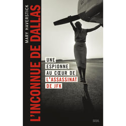 ISBN LInconnue de Dallas : Une espionne au coeur de lassassinat de JFK livre