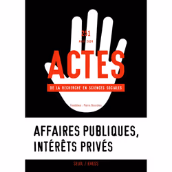 ISBN Actes de la recherche en sciences sociales, n°251. Affaires publiques, intérêts privés, 128 pages