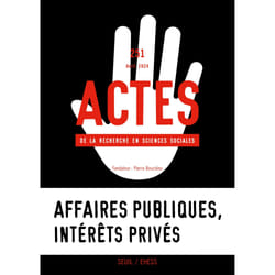ISBN Actes de la recherche en sciences sociales, n°251. Affaires publiques, intérêts privés livre