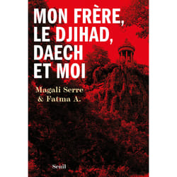 ISBN Mon frère, le djihad, Daech et moi livre