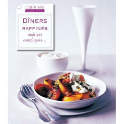 Dîners raffinés - mais pas compliqués (Broché)