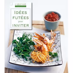 ISBN Idées futées pour inviter, Cooking, Français, 216 pages