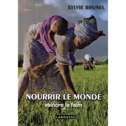 ISBN Nourrir Le Monde; Vaincre La Faim, histoire, Français, Livre broché