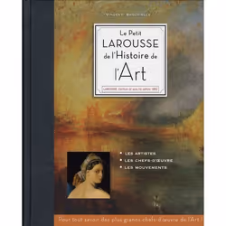 ISBN Le Petit Larousse De L'Histoire De L'Art, histoire, Français, Livre broché