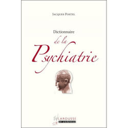 Dictionnaire de la Psychiatrie (Poche)