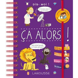 Dis-moi ! Ça alors ! (Jeunesse)