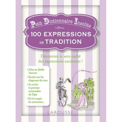 Petit dictionnaire insolite - 100 expressions de tradition (Broché)