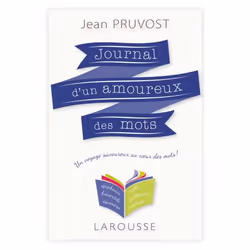 ISBN Journal d'un amoureux des mots, Éducatif, Français, 256 pages