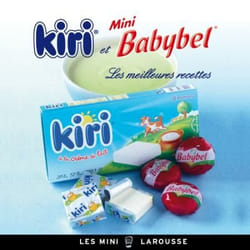 Kiri et Mini Babybel - les meilleures recettes (Cartonné)