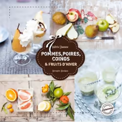 ISBN Pommes, poires, coings fruits d'hiver, Cooking, Français, 72 pages