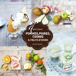 Pommes, poires, coings fruits d'hiver - & fruits d'hiver (Cartonné)