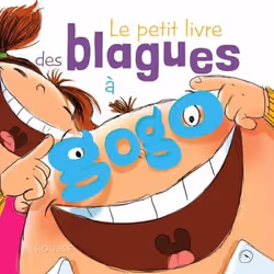 ISBN Le petit livre des blagues à gogo, Français, 192 pages