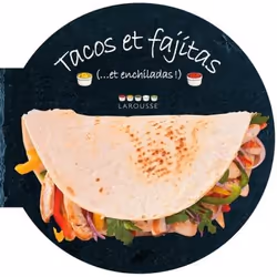 ISBN Tacos et Fajitas, Cooking, Français, 128 pages