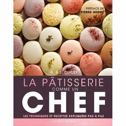 ISBN La Pâtisserie comme un chef, Cooking, Français, 336 pages