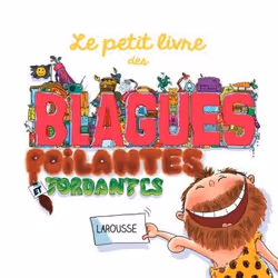 ISBN Le petit livre des blagues poilantes et tordantes, Français, 192 pages
