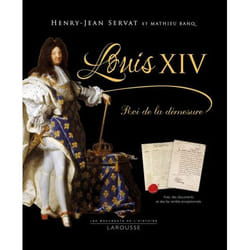 Louis XIV - roi de la démesure