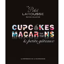 ISBN Petit Larousse Collector - Macarons, cupcakes et petits gâteaux, Français, 464 pages
