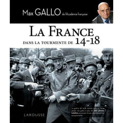 La France dans la tourmente de 14-18