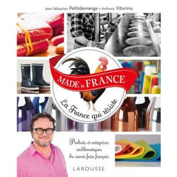 MADE in FRANCE La France qui résiste