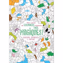 ISBN Mon cahier de coloriages magiques très magiques - Couleurs, Symboles et Nature, Pour enfants, Français, 32 pages