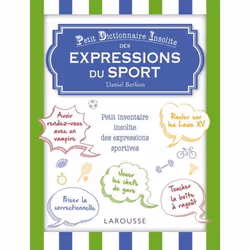 ISBN Petit dictionnaire insolite des mots et expressions du sport, Éducatif, Français, 128 pages
