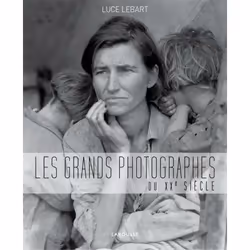 ISBN Les grands photographes du XXe siècle, Art &amp; design, Français, 224 pages