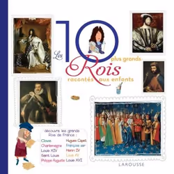 ISBN Les 10 plus grands rois de France racontés aux enfants, Français, 48 pages
