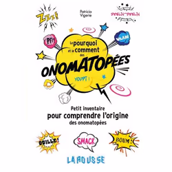ISBN Le pourquoi et le comment des onomatopées, Éducatif, Français, 192 pages