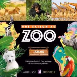 ISBN L'atlas des animaux sauvages UNE SAISON AU ZOO, Animaux, Français, 96 pages